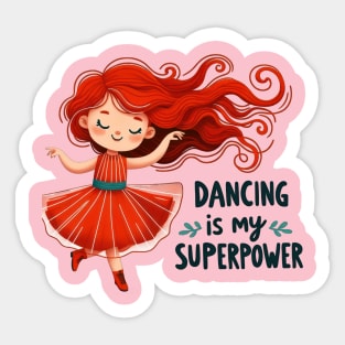 Dancing Is My Superpower Sticker